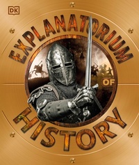 Enlarge image Cover: Explanatorium of History - DK Children
