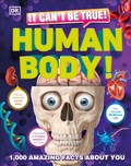 Cover: It Can't Be True! Human Body! - DK Children