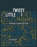 Cover: Twisty Little Passages - MIT Press