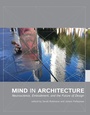 Cover: Mind in Architecture - MIT Press