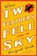 Cover: When Two Feathers Fell from the Sky - Mariner Books