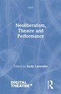 Cover: Neoliberalism, Theatre and Performance - Routledge