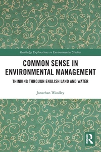 Enlarge image Cover: Common Sense in Environmental Management - Routledge