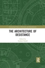 Cover: The Architecture of Desistance - Routledge