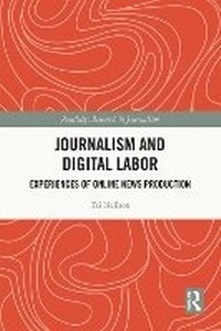 Enlarge image Cover: Journalism and Digital Labor - Routledge