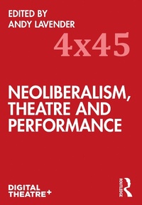 Abbildung von: Neoliberalism, Theatre and Performance - Routledge