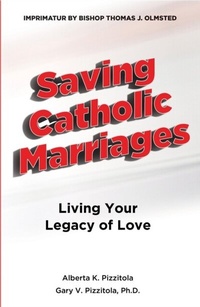 Abbildung von: Saving Catholic Marriages - Holy Catholic Marriage LLC