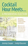 Cover: Cocktail Hours Meets...A Presidential Election - AK Advisory Partners LLC