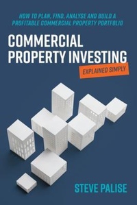 Abbildung von: Commercial Property Investing Explained Simply - Major Street Publishing