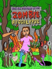 Abbildung von: Food for Survivors of the Zombie Apocalyse - Frances Bryant