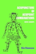 Cover: Acupuncture of acupoint combinations quick lookups - Heartspace Publications