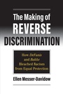Cover: The Making of Reverse Discrimination - University Press of Kansas