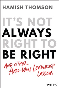 Abbildung von: It's Not Always Right to Be Right - Wiley