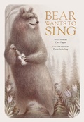 Cover: Bear Wants to Sing - Tundra Books