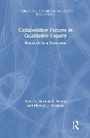 Cover: Collaborative Futures in Qualitative Inquiry - Routledge