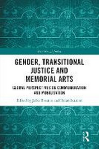 Enlarge image Cover: Gender, Transitional Justice and Memorial Arts - Routledge