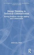 Cover: Design Thinking in Technical Communication - Routledge