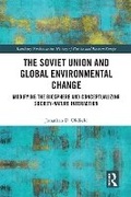 Cover: The Soviet Union and Global Environmental Change - Routledge