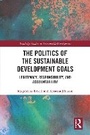 Cover: The Politics of the Sustainable Development Goals - Routledge