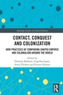 Cover: Contact, Conquest and Colonization - Routledge