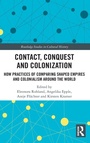 Cover: Contact, Conquest and Colonization - Routledge