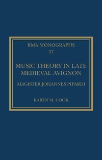 Enlarge image Cover: Music Theory in Late Medieval Avignon - Routledge