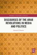 Cover: Discourses of the Arab Revolutions in Media and Politics - Routledge