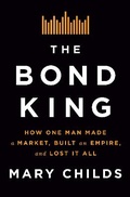 Cover: The Bond King - Flatiron Books