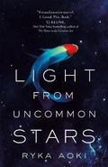 Cover: Light From Uncommon Stars - St Martin's Press