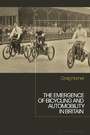 Cover: The Emergence of Bicycling and Automobility in Britain - Bloomsbury Academic