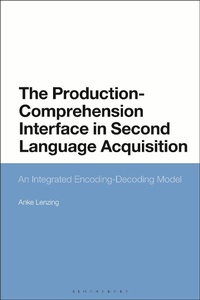 Abbildung von: The Production-Comprehension Interface in Second Language Acquisition - Bloomsbury Academic