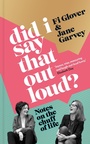 Cover: Did I Say That Out Loud? - TRAPEZE