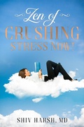 Cover: Zen of Crushing Stress Now! (Healthy Living) - Healthy Living