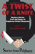 Cover: A Twist of a Knife: Mystery Stories from Pulphouse Fiction Magazine - WMG Publishing