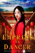Cover: Empress in Danger (Empress in Disguise, #3) - Empress in Disguise