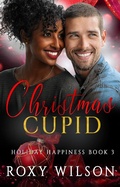 Cover: Christmas Cupid (Holiday Happiness, #3) - Holiday Happiness