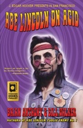 Cover: Abe Lincoln On Acid (Immortal Lincoln) - Immortal Lincoln