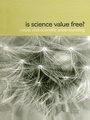 Cover: Is Science Value Free? - Routledge
