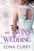 Cover: My Twin's Wedding (Minnesota Romance novel series) - Edna Curry