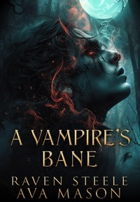 Enlarge image Cover: A Vampire's Bane (Rouen Chronicles, #4) - Raven Steele