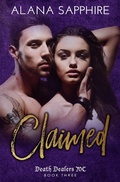 Cover: Claimed (Death Dealers MC #3) - Alana Sapphire