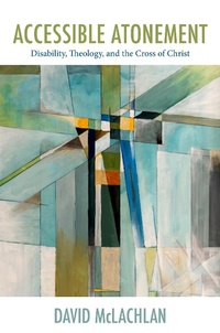 Abbildung von: Accessible Atonement - Baylor University Press
