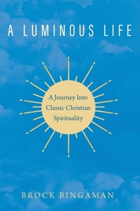 Enlarge image Cover: A Luminous Life - Wipf & Stock Publishers