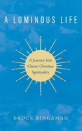 Cover: A Luminous Life - Wipf & Stock Publishers