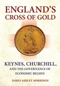 Cover: England's Cross of Gold - Cornell University Press