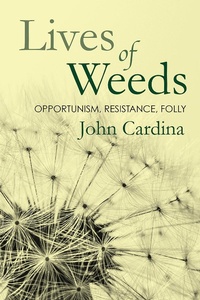 Abbildung von: Lives of Weeds - Comstock Publishing Associates