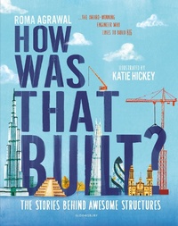 Enlarge image Cover: How Was That Built? - Bloomsbury Childrens Books