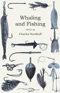 Abbildung von: Whaling and Fishing - Read Books Ltd.