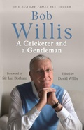 Cover: Bob Willis: A Cricketer and a Gentleman - Hodder Paperback
