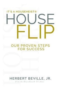 Abbildung von: It's a Househeist(r) House Flip - Purposely Created Publishing Group